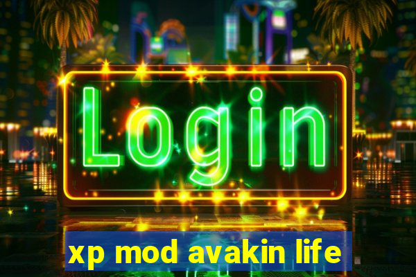 xp mod avakin life